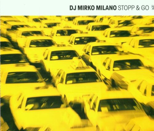 DJ Mirko Milano - Stopp and Go (Maxi)