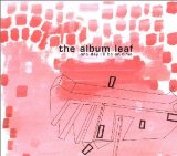 Album Leaf , The - Into the blue again