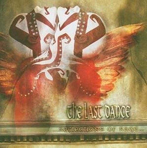 the Last Dance - Reflections of Rage