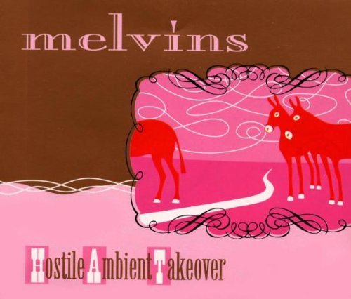 Melvins - Hostile ambient takeover