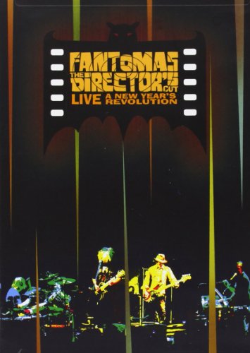 - Fantomas - The Director's Cut: A New Year's Revolution