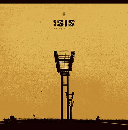 Isis - Celestial (Remaster+New Artwork)