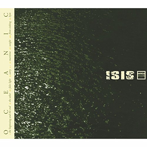 Isis - Oceanic (Remaster)