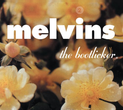 Melvins - The Bootlicker (Reissue)