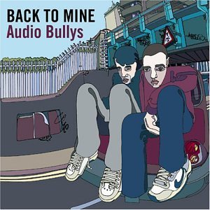 Audio Bullys - Back to Mine