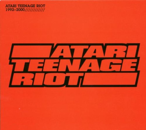 Atari Teenage Riot - 1992 - 2000