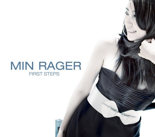 Rager , Min - First Steps