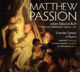 Dunedin Consort - Johannes Passion Nach Bachs Pa
