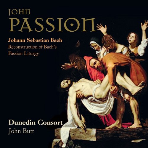 Dunedin Consort - Johannes Passion Nach Bachs Pa