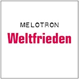 Melotron - Weltfrieden (Limited Edition)