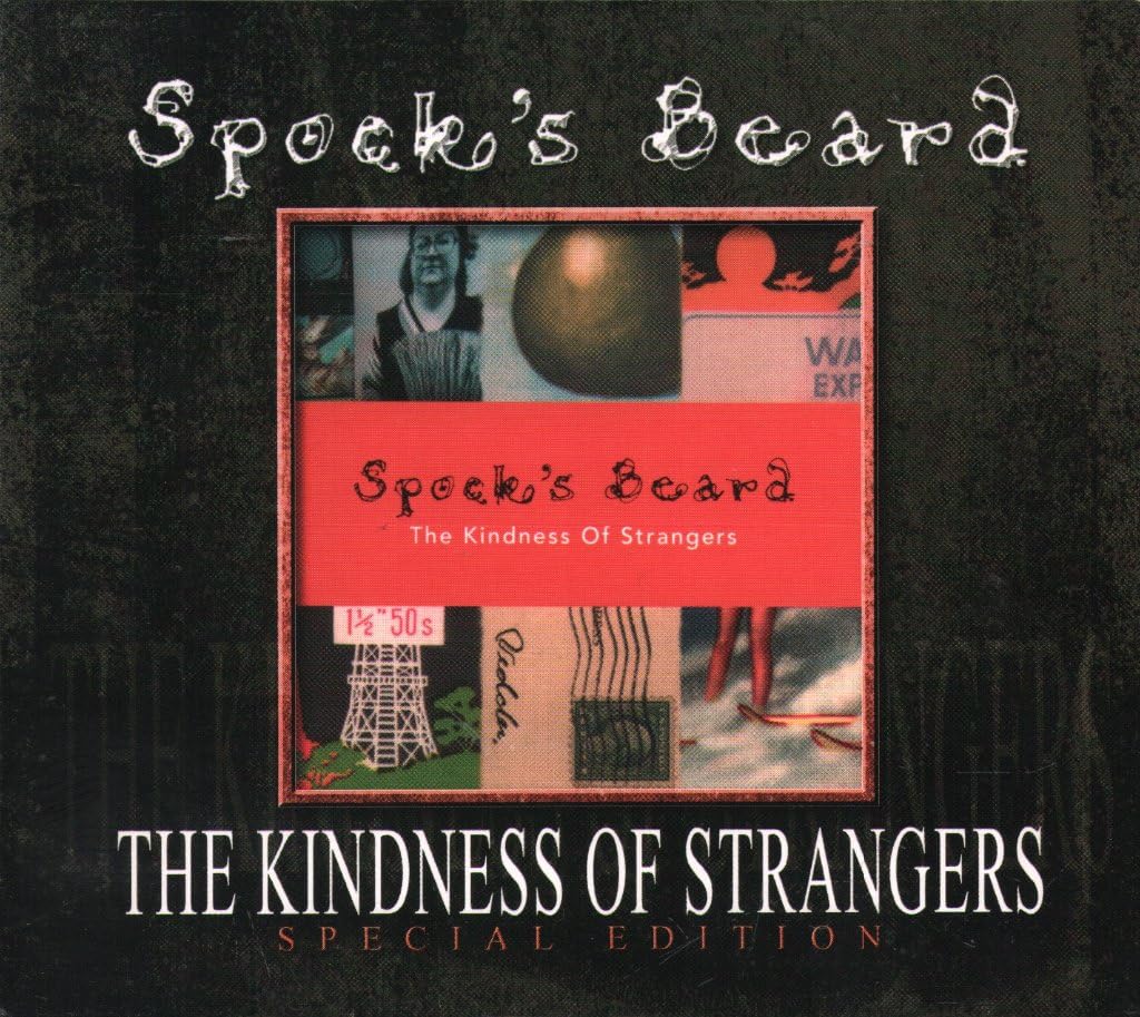 Spock's Beard   - The Kindness Of Strangers (Remastered + Expanded)