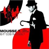 Mousse T. - Is It 'Cos I'M Cool? (Pock It Disc)