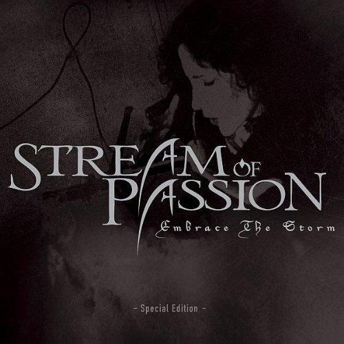 Stream Of Passion - Embrace The Storm (Special Edition)