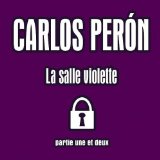 Carlos Perón - La Salle Noire