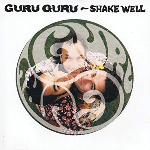 Guru Guru - Shake Well (Reissue)