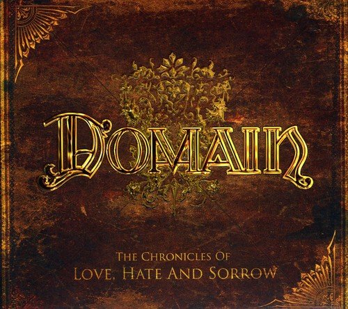 Domain - The Chronicles Of Love, Hate And Sorrow (Limited Deluxe DigiPak Edition)