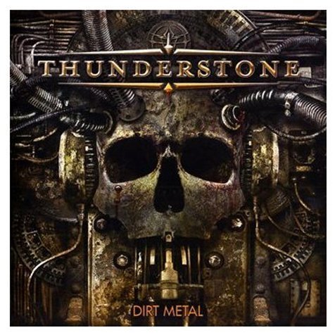 Thunderstone - Dirt Metal