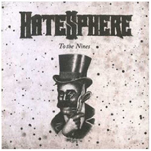 Hatesphere - To the Nines