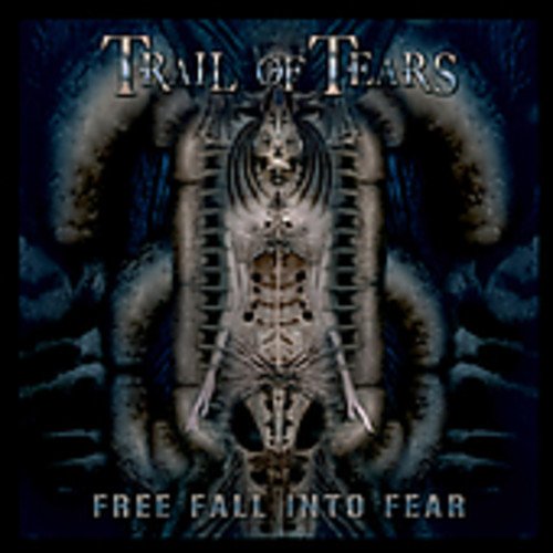 Trail of Tears - Free Fall Into Fear