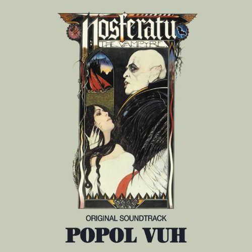 Popol Vuh - Nosferatu (Remastered)