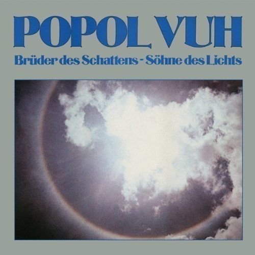 Popol Vuh - Brüder des Schattens - Söhne des Lichts