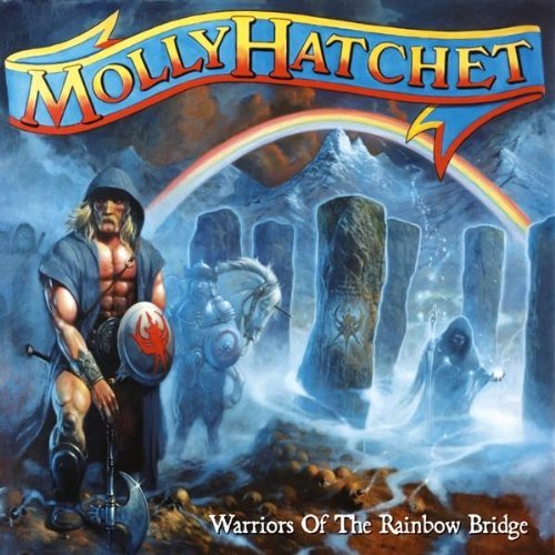 Molly Hatchet - Warriors of the rainbow bridge