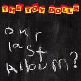 Toy Dolls , The - One More Megabyte