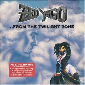 Zed Yago   - ...from the Twilight Zone - The Best of