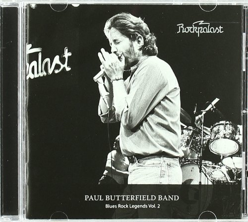 Butterfield , Paul Band - Rockpalast: Blues Rock Legends 2
