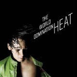 World Domination , The - Heat