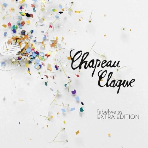 Chapeau Claque - Fabelweiss (Extra Edition)