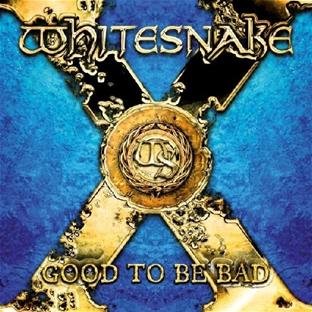 Whitesnake - Good to Be Bad (Limited Edition mit Bonus CD)