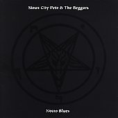 Sioux City Pete & The Beggars - Necro Blues