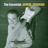Vaughan , Jimmie - The Essential