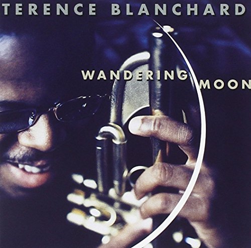 Terence Blanchard - Wandering Moon