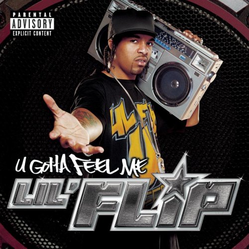 Lil'Flip - U Gotta Feel Me