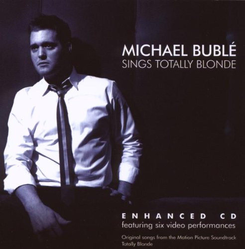 Michael Buble - Sings Totally Blonde