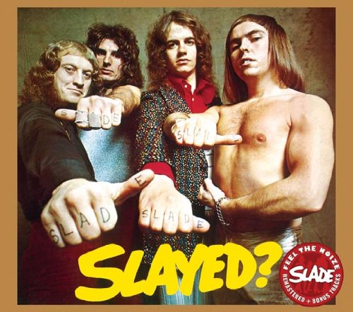 Slade - Slayed? (Remastered   Expanded)