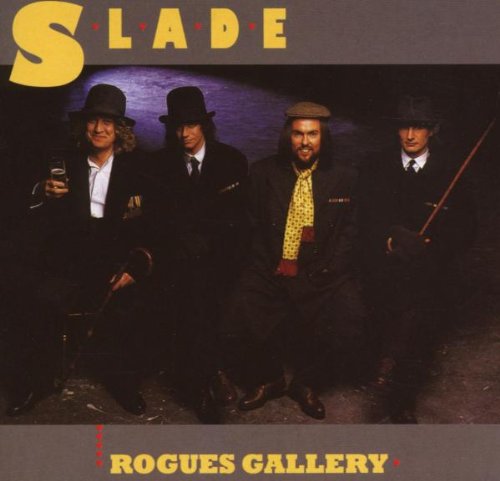 Slade - Rogues Gallery (Rem.+Bonustracks)