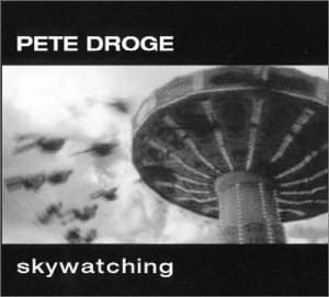 Pete Droge - Sky Watching