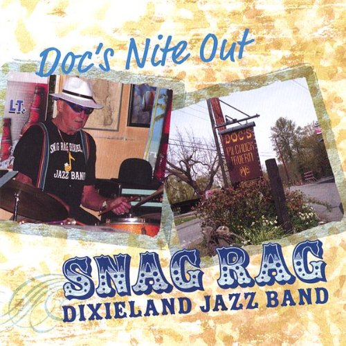 Snag Rag Dixieland Jazz Band - Doc's Nite Out
