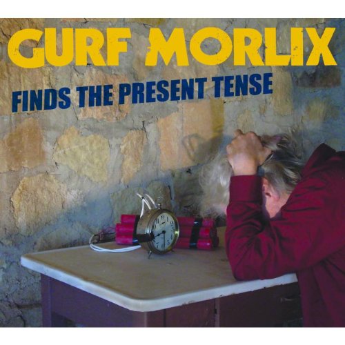 Gurf Morlix - Finds the Present Tense