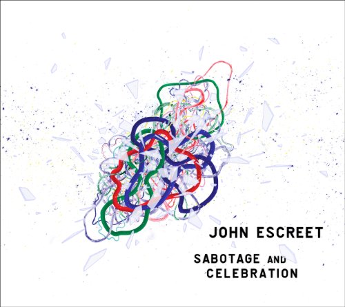 John Escreet - Sabotage and Celebration