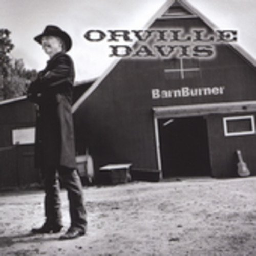 Davis , Orville - BarnBurner