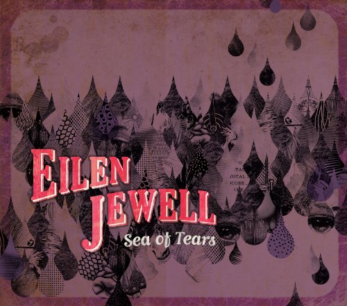 Eilen Jewell - Sea of Tears [Vinyl LP]