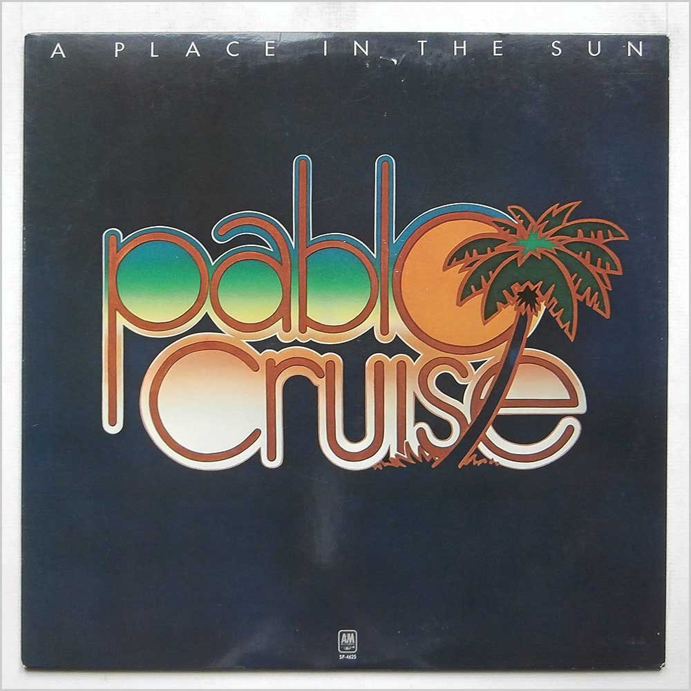 Cruise , Pablo   - A Place In The Sun (Vinyl)