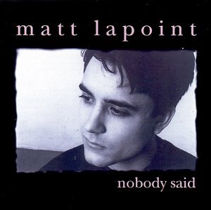 LaPoint , Matt - Nobody said (US Import)