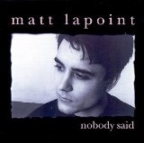 LaPoint , Matt - Nobody said (US Import)