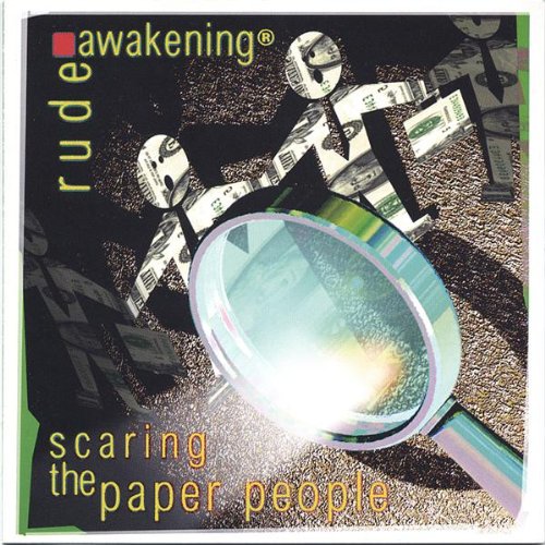 Rude Awakening - Scaring the Paper People