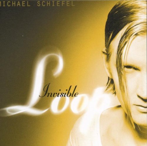 Michael Schiefel - Invisible Loop